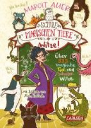 Die Schule der magischen Tiere: Witze! - ber 333 magische Tier- und Schlerwitze