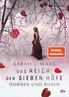 Das Reich der sieben Hfe 01 - Dornen und Rosen